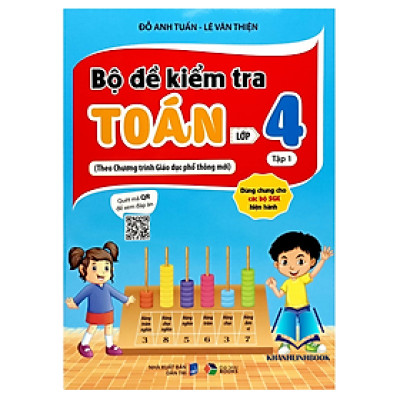 Sách - Bộ Đề Kiểm Tra Toán Lớp 4 - Tập 1