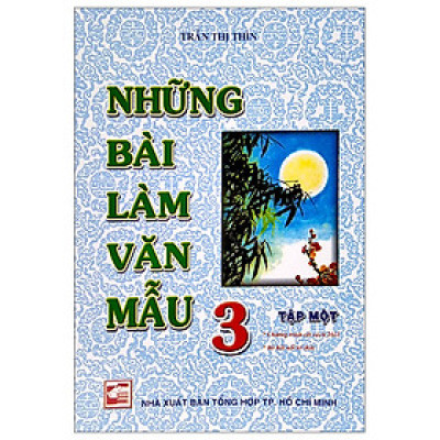Sách - Những bài làm văn mẫu lớp 3 tập 1 ( Chương trình cải cách 2021 - Bộ Kết nối )