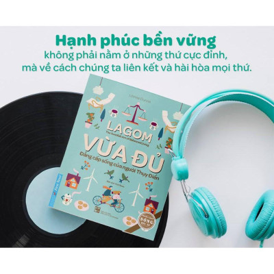 Sách Lagom Vừa Đủ - Đẳng Cấp Sống Của Người Thụy Điển - First News