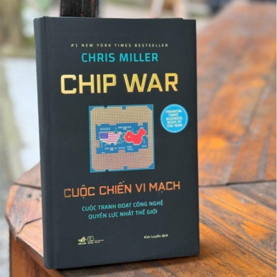 Sách - Chip war: Cuộc chiến vi mạch (Nhã Nam HCM)