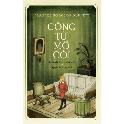 Combo 2 Cuốn Sách Hay Của Tác Giả Frances Hodgson Burnett- Công Tử Mồ Côi+Khu Vườn Bí Mật 