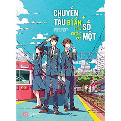 Sách - Chuyến Tàu Bí Ẩn Trên Đường Ray Số Một - AZ Việt Nam