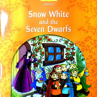 Classic Tales, Second Edition 5: Snow White and the Seven Dwarfs