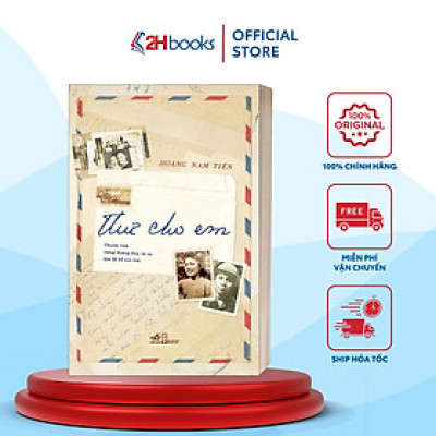 Sách- Thư Cho Em của Hoàng Nam Tiến (Tái bản 2024)(140)- 2HBooks