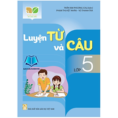 Sách - Luyện từ và câu lớp 5 (Kết nối tri thức với cuộc sống)