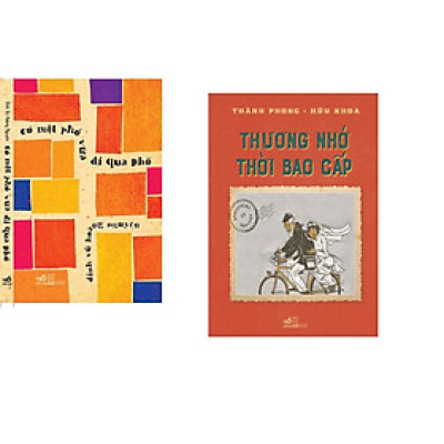 Combo 2 cuốn sách: Có một con phố vừa đi qua phố + Thương nhớ thời bao cấp