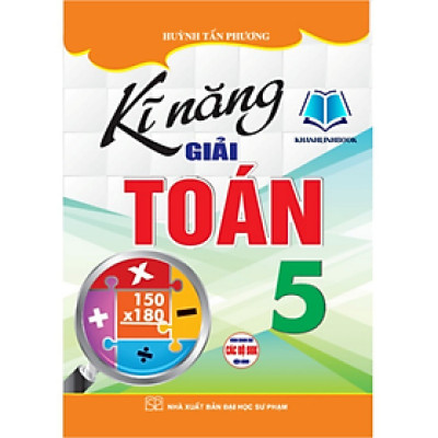 Sách - Kĩ năng giải toán lớp 5 (HA)