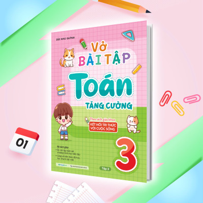 Vở bài tập Toán tăng cường lớp 3 tập 2 (Theo sách giáo khoa kết nối tri thức với cuộc sống)