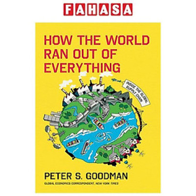 Sách ngoại văn: How The World Ran Out Of Everything