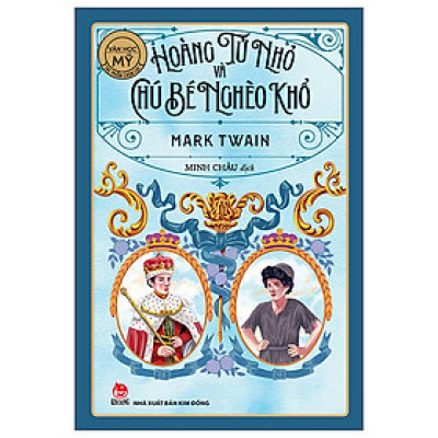 Sách - Hoàng tử nhỏ và chú bé nghèo khổ (tái bản 2022)