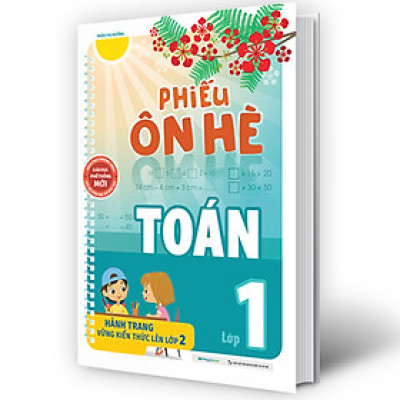 Phiếu Ôn Hè Toán Lớp 1 - Hành Trang Vững Kiến Thức Lên Lớp 2 (MEGA)