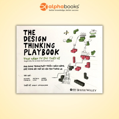 Sách Alpha Books - The Design Thinking Playbook - Thực Hành Tư Duy Thiết Kế