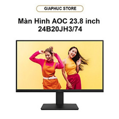 Màn Hình AOC 24B20JH3/74 (23.8 inch/ FHD/ IPS/ 250cd/ 1 ms/ 120Hz) - GiaPhucStore | Hàng Chính Hãng