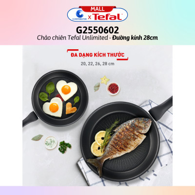 Chảo chiên Tefal Unlimited G2550602/G2680472 (Đường kính 24/28cm) - Hàng chính hãng