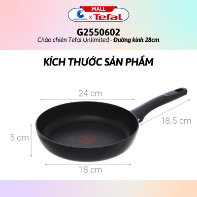 Chảo chiên Tefal Unlimited G2550602/G2680472 (Đường kính 24/28cm) - Hàng chính hãng