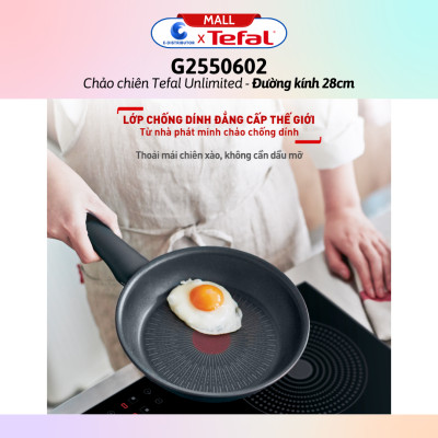 Chảo chiên Tefal Unlimited G2550602/G2680472 (Đường kính 24/28cm) - Hàng chính hãng