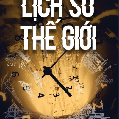 Lịch Sử Thế Giới - Nguyễn Hiến Lê_ Sách_ Sách Bizbooks_ Sách hay mỗi ngày 