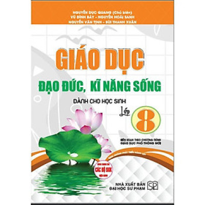 Sách - Giáo Dục Đạo Đức, Kĩ Năng Sống Dành Cho Học Sinh Lớp 8 - Biên Soạn Theo Chương Trình GDPT Mới - Hồng Ân