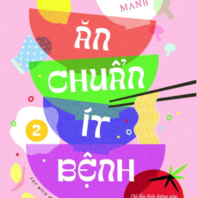 Bộ Sách Ăn Chuẩn Ít Bệnh (Bộ 2 Cuốn)