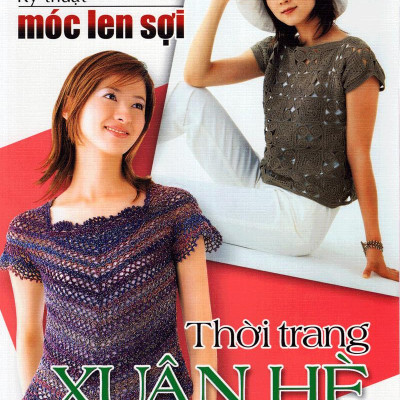 Kỹ Thuật Móc Len Sợi - Thời Trang Xuân Hè