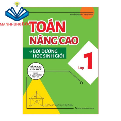 Sách: Combo 5 Cuốn Lớp 1: Toán Nâng Cao + Rèn Kĩ Năng Học Tốt Toán