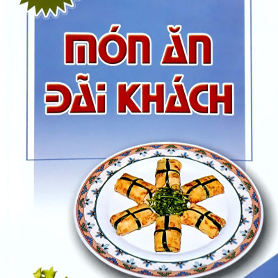Món Ăn Được Ưa Thích - Món Ăn Đãi Khách