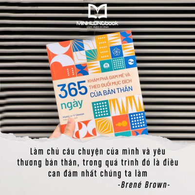 Sách: 365 Ngày Khám Phá Đam Mê Và Theo Đuổi Mục Đích Của Bản Thân