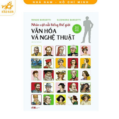 Sách - Nhân vật nổi tiếng thế giới - Văn hóa và nghệ thuật (Nhã Nam HCM)