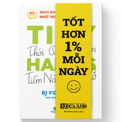Sách Tiny Habits : Thói quen tí hon - Tiềm năng khổng lồ - Happy Live