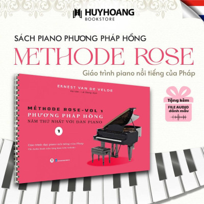 Sách - Piano Methode Rose Phương Pháp Hồng - Giáo Trình Piano Nổi Tiếng Của Pháp - Huy Hoàng Bookstore