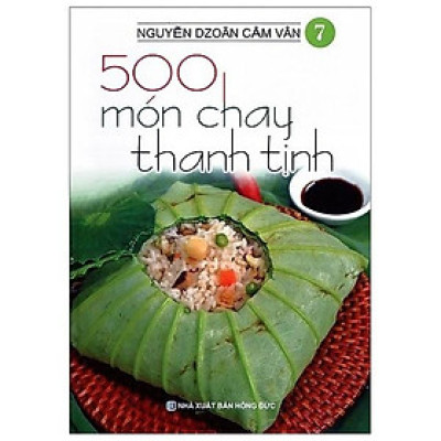 500 Món Chay Thanh Tịnh (Tập 7)