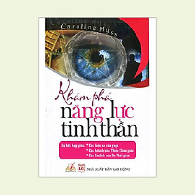 Khám Phá Năng Lực Tinh Thần - Caroloine Myss - Vanlangbooks