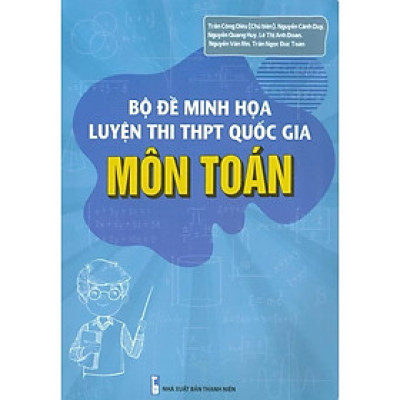 ￼Sách - Bộ Đề Minh Họa Luyện Thi THPT Quốc Gia Môn Toán