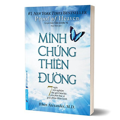 Minh Chứng Thiên Đường - 7 ngày trải nghiệm thế giới bên kia của một bác sĩ giải phẫu thần kinh