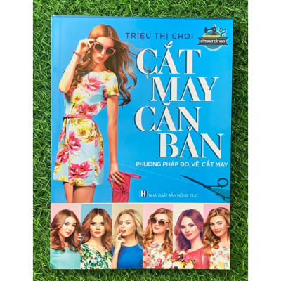 Combo 5 cuốn: Cắt May Căn Bản - Kỹ Thuật Cắt May CB - Cắt May Thời Trang - Thiết Kế Thực Hành- Hướng dẫn CM-VT