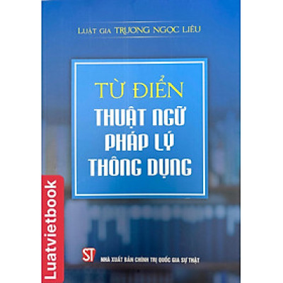 Từ Điển Thuật Ngữ Pháp Lý Thông Dụng