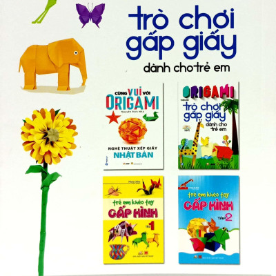 Origami Trò Chơi Gấp Giấy Dành Cho Trẻ Em - Tập 2 (Tái Bản 2023)