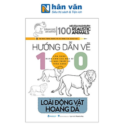 Hướng Dẫn Vẽ 100 Loài Động Vật Hoang Dã