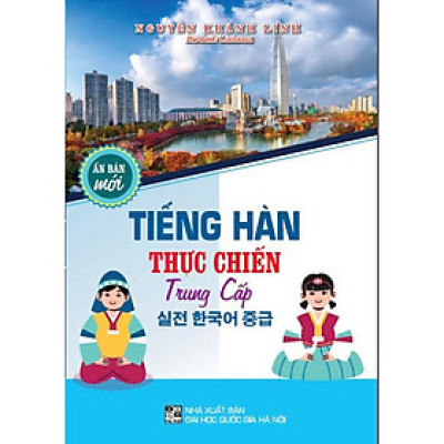 Tiếng hàn thực chiến trung cấp (ấn phẩm mới) - HA