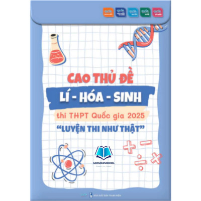Sách - Cao thủ luyện đề Toán + Cao thủ đề Lí - Hóa - Sinh - Luyện Thi THPT Quốc Gia 2025