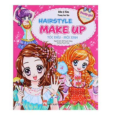 Pretty Girl - Hairstyle Make Up: Tóc Điệu - Môi Xinh