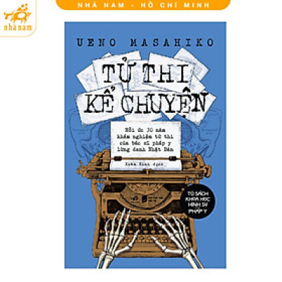 Sách - Tử thi kể chuyện (Nhã Nam HCM)