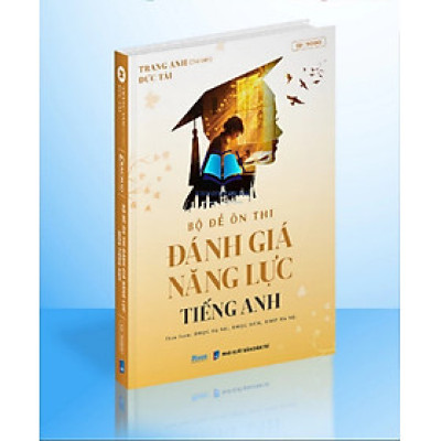 Sách Bộ đề ôn thi đánh giá năng lực Tiếng anh, ôn thi ĐGNL Hà Nội, HCM, Sư phạm HN 2025
