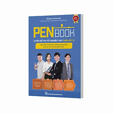 PENBOOK - Luyện đề thi tốt nghiệp THPT môn Vật lí - Cập nhật theo xu hướng mới nhất 