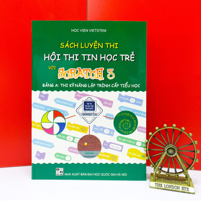 Combo 3 sách Lập trình với Scratch 3, Bài tập nâng cao và Luyện thi tin học trẻ cấp Tiểu học