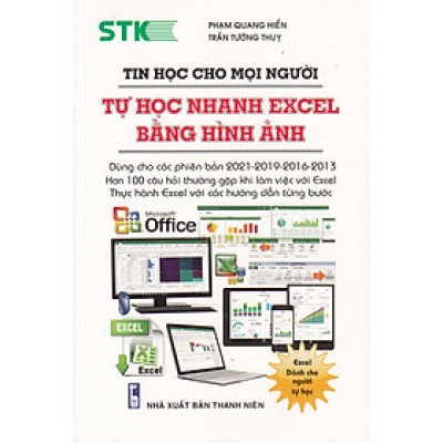 Tin Học Cho Mọi Người - Tự Học Nhanh Excel Bằng Hình Ảnh _STK