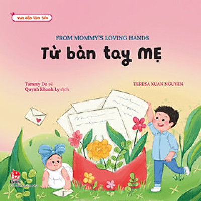 Vun Đắp Tâm Hồn: Từ Bàn Tay Mẹ - From Mommy