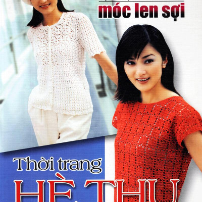 Kỹ Thuật Móc Len Sợi - Thời Trang Hè Thu
