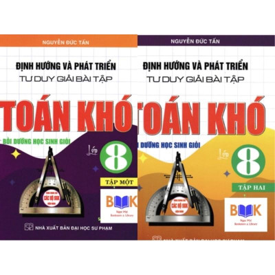 (Combo)Định Hướng Và Phát Triển Tư Duy Giải Bài Tập Toán Khó Bồi Dưỡng Học Sinh Giỏi Lớp 8 -HA