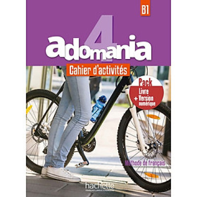 Sách học tiếng Pháp ADOMANIA 4 - CAHIER D